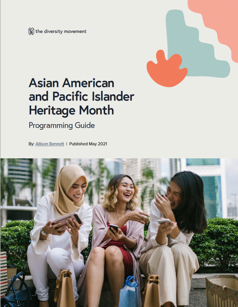 AAPI Heritage Month Programming Guide The Diversity Movement
