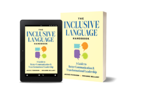 The Inclusive Language Handbook