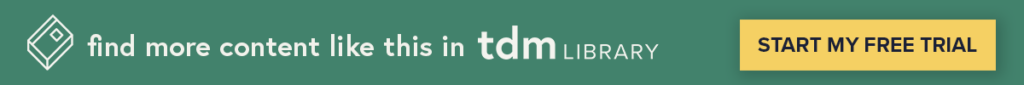 Display ad for TDM Library. Text says "Find more content like this in TDM Library. Start my free trial"