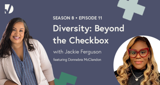Diversity: Beyond the Checkbox | A Diversity Podcast Series Episode 11