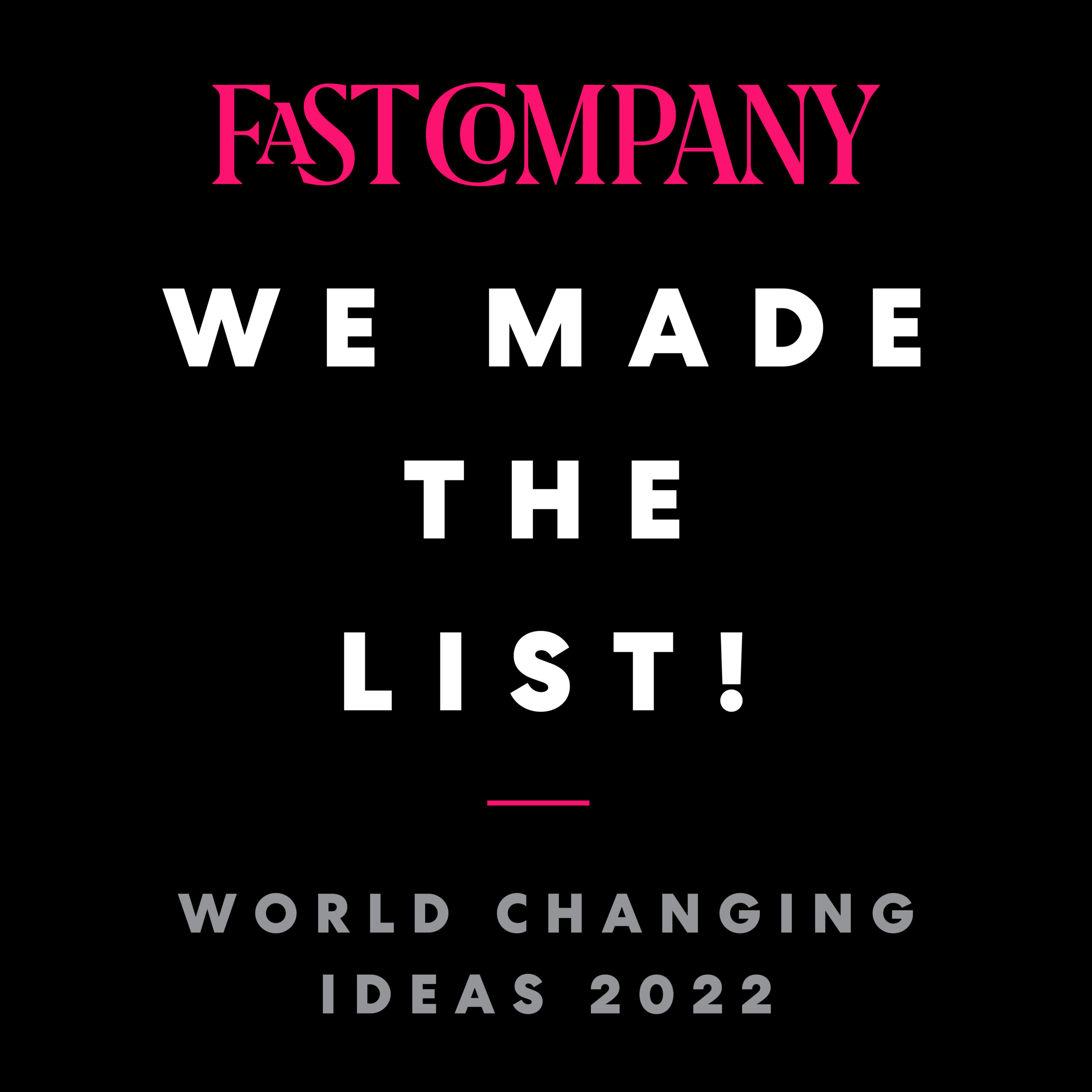 Fast Company World Changing Ideas badge